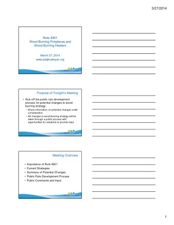 3/27/2014  March 27, 2014  webcast@valleyair.org  1   Kick-off the public rule development