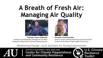 A Breath of Fresh Air: Managing Air Quality Presenter: Sherry Godlewski Presenter: Paul Shoemaker
