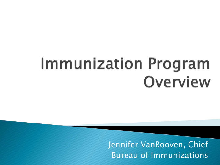 jennifer vanbooven chief bureau of immunizations dept of