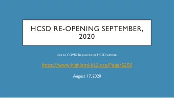 2020  Link to COVID Resources on HCSD website:  https://www.highland-k12.org/Page/6250  August 17,