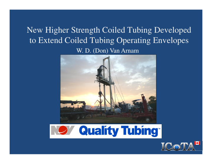 new higher strength coiled tubing developed to extend