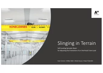 Slinging in Terrain  Self-Leveling Spreader Beam  for Adjusting the Orientation of an Overhead