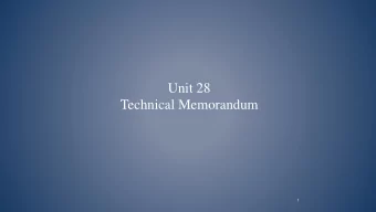 Technical Memorandum  1  Unit 28 Remedial Action    Unit 28: 107 acres    Fieldwork completed