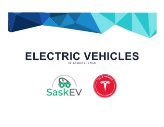 ELECTRIC VEHICLES  I N  S A S K AT C H E W A N  I Am Jason Cruickshank  Bought a Chevy Bolt  and