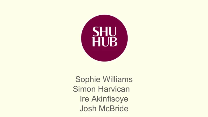 sophie williams simon harvican ire akinfisoye josh
