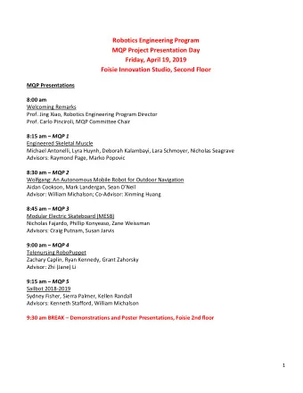 Robotics Engineering Program  MQP Project Presentation Day  Friday, April 19, 2019  Foisie