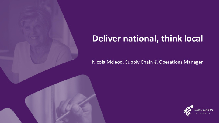 deliver national think local