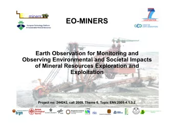 EO-MINERS  Earth Observation for Monitoring and  Observing Environmental and Societal Impacts  of