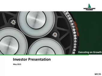 Investor Presentation  May 2015  0  NPI.TO  Forward-Looking Statements Disclaimer  This written and