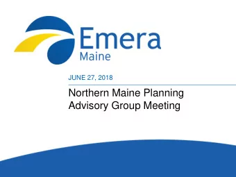 Northern Maine Planning  Advisory Group Meeting  Meeting Agenda  Welcome and Introductions