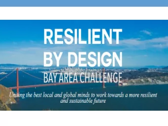 RBD: Quick Overview  Year-long resiliency design effort aimed at getting out ahead of the