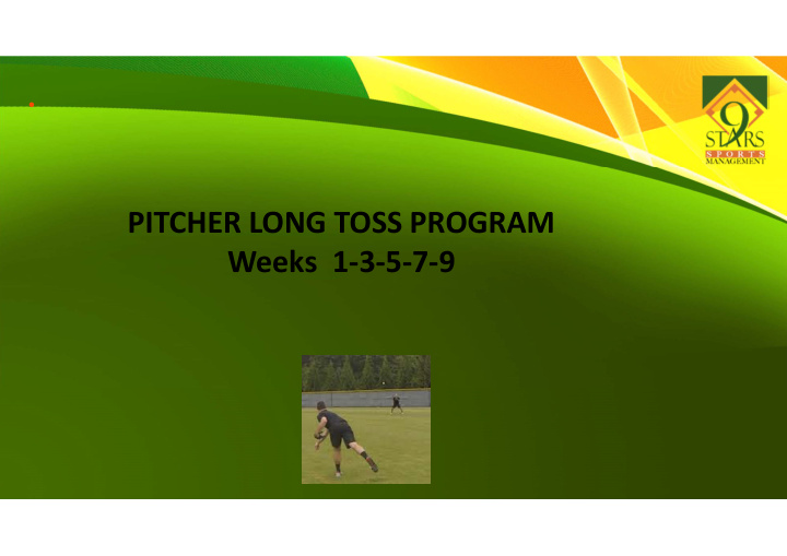 pitcher long toss program weeks 1 3 5 7 9 every throw has