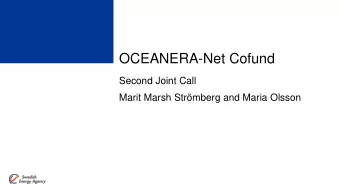 OCEANERA-Net Cofund  Second Joint Call  Marit Marsh Strmberg and Maria Olsson  Further