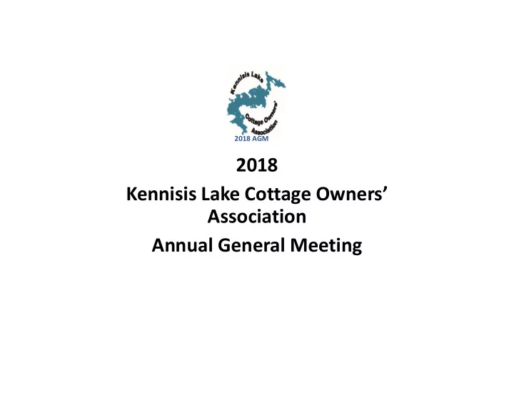 2018 kennisis lake cottage owners association annual