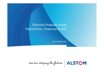 Electrical Products Group  Patrick Kron, Chairman &amp; CEO  21-22 May 2012  Agenda  1.  Key