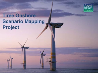 Tiree Onshore  Scenario Mapping  Project  Renewable Energy Action Plan (REAP)  Vision  Argyll