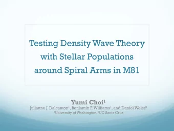 Testing Density Wave Theory  with Stellar Populations  around Spiral Arms in M81 Yumi Choi 1