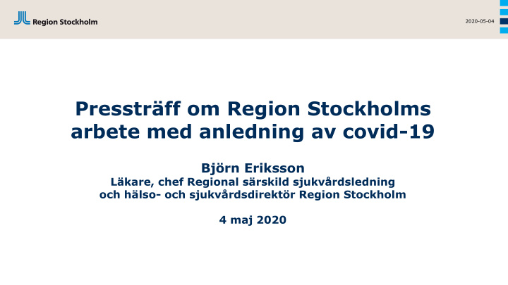 presstr ff om region stockholms arbete med anledning av