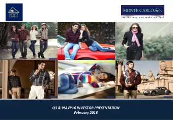 Q3 &amp; 9M FY16 INVESTOR PRESENTATION  February 2016  DISCUSSION SUMMARY    Q3 &amp; 9M FY16