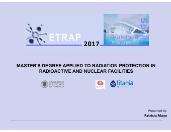 MASTER'S DEGREE APPLIED TO RADIATION PROTECTION IN  RADIOACTIVE AND NUCLEAR FACILITIES  Presented