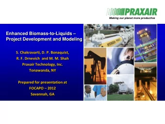 Project Development and Modeling  S. Chakravarti, D. P. Bonaquist,  R. F. Drnevich and M. M. Shah