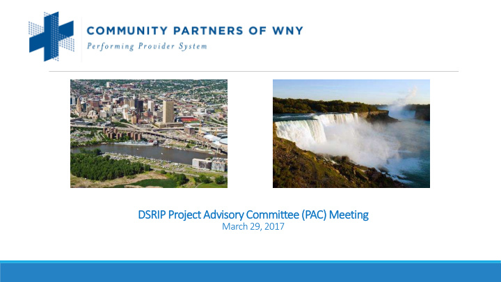 dsrip projec ect a t advisory committee ee pac m mee