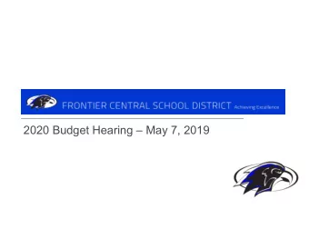 2020 Budget Hearing  May 7, 2019  2019-20 Budget Goals  1. Provide a staffing plan that is