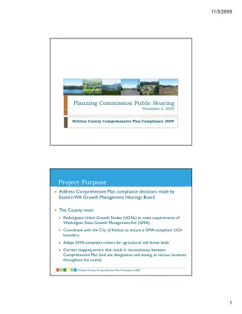 Project Purpose  Address Comprehensive Plan compliance decisions made by  Eastern WA Growth