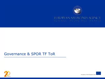 Governance &amp; SPOR TF ToR  An agency of the European Union  Revised Network Governance Model