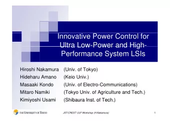 Innovative Power Control for  Ultra Low-Power and High-  Ultra Low Power and High  Performance