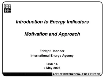 Introduction to Energy Indicators  Introduction to Energy Indicators  Motivation and Approach