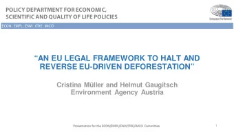AN EU LEGAL FRAMEWORK TO HALT AND  REVERSE EU-DRIVEN DEFORESTATION  Cristina Mller and