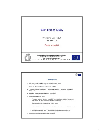 ESF Tracer Study  Overview of Main Results  11 May 2009  Ernst &amp; Young Ltd.  Structural Funds