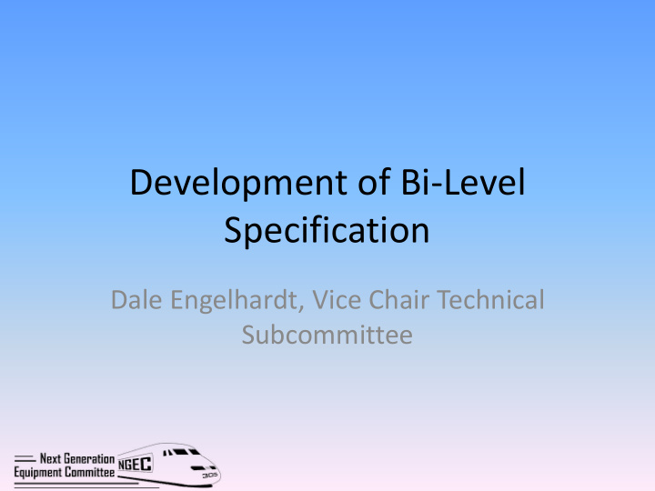 development of bi level specification