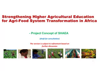Strengthening Higher Agricultural Education  for Agri-Food System Transformation in Africa  -