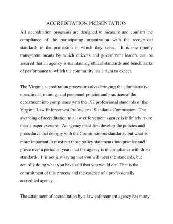 ACCREDITATION PRESENTATION  All accreditation programs are designed to measure and confirm the