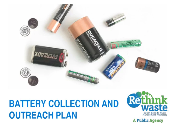 battery collection and outreach plan modified household