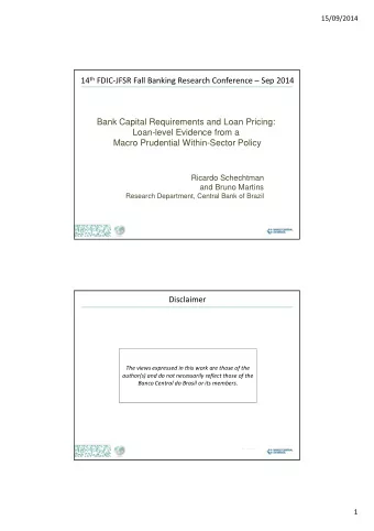 14 th FDIC-JFSR Fall Banking Research Conference  Sep 2014  Bank Capital Requirements and Loan