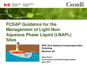 FCSAP Guidance for the  Management of Light Non-  Aqueous Phase Liquid (LNAPL)  Sites  RPIC 2016