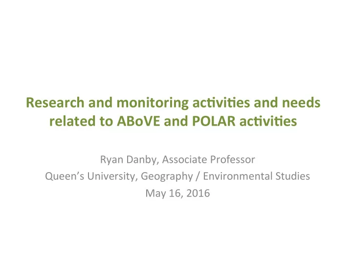 research and monitoring ac0vi0es and needs related to