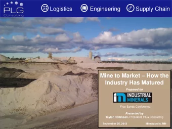 Logistics  Engineering  Supply Chain Mine to Market  How the  Industry Has Matured  Prepared for