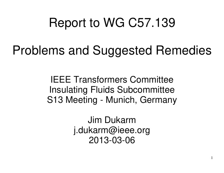 report to wg c57 139 problems and suggested remedies