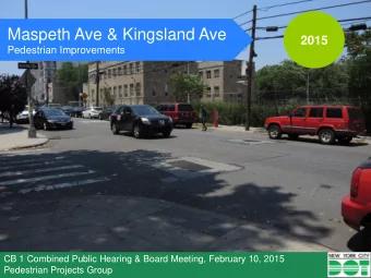 Maspeth Ave &amp; Kingsland Ave  2015  Pedestrian Improvements  CB 1 Combined Public Hearing &amp;