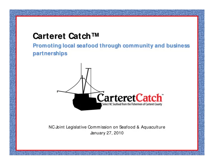carteret catch carteret catch