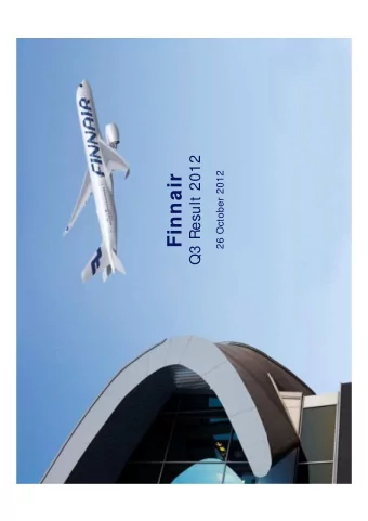Finnair  26 October 2012  1  Content  Market environment in Q3  Business performance and