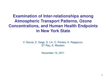 Examination of Inter-relationships among  Atmospheric Transport Patterns, Ozone  Concentrations,