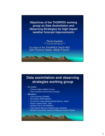 Data assimilation and observing  Data assimilation and observing  strategies working group