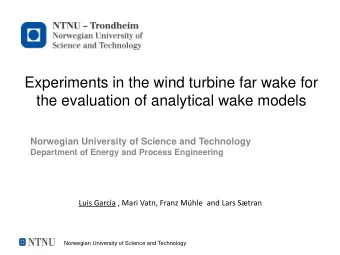 Experiments in the wind turbine far wake for the evaluation of analytical wake models  Norwegian