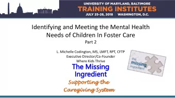 The  e Mi  Miss  ssing  ing  Ingredie  In  edient  nt  Support  portin  ing  g the  Caregiv  egivin