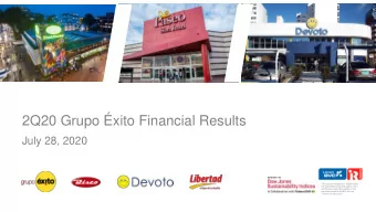 2Q20 Grupo xito Financial Results  July 28, 2020 The Issuers Recognition -IR granted by  the